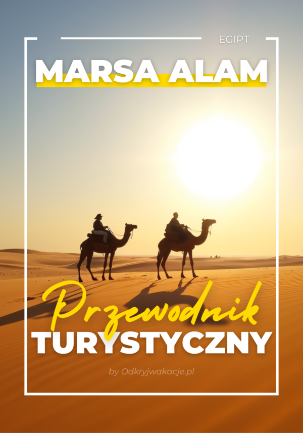 e-book Marsa Alam, przewodnik Marsa Alam, wakacje w Marsa Alam, co zobaczyć w Marsa Alam, najlepsze hotele Marsa Alam, nurkowanie Marsa Alam, ceny w Marsa Alam, plaże Marsa Alam, Egipt all-inclusive, poradnik turystyczny Marsa Alam